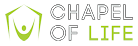 Chapel of Life | A Church Without Walls